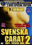 Svenska Carat 2  - Empire - Toys Double Penetrations Outdoors Straight  - Tina Nora Nord Karin Karina Alexis - 480min -  DVD.    Click for more info...