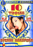 10 Timmar Svensk H�rdporr  - Empire Entertainment -  Mainstream  Straight  - Not Available     - 600min -  DVD.    Click for more info...
