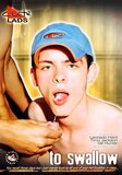 To Swallow  - Cute Ladz Studios - Cumsumption Bareback Cum Shots Gay Twinks - Leonard Hard Timo Jackson Val Hunter   - 100min -  DVD.    Click for more info...