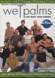 Wet Palms 4-6  - Jet Set -  Anal Hardcore Gay  - Jason Adams Rod Barry Brad Benton Gabriel Knight Kelly Jacobs -  DVD.    Click for more info...