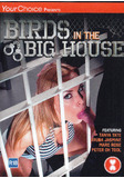 Birds In The Big House  - Your Choice - Role Play Big Boobs Big Cocks Straight Storyline - Tanya Tate Aruba Jasmine    - 65min -  DVD.    Click for more info...