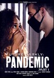 Future Darkly Pandemic 1  - Pure Taboo - Porn For Couples Black Interracial Straight Storyline - Scarlit Scandal Ana Foxxx Michael Vegas Jake Adams  - 70min -  DVD.    Click for more info...