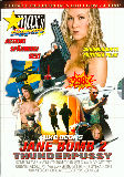 Jane Bomb 2 Thunderpussy  - Maxs -  Storyline  Straight  - Nikki Dane Nathalie North Trinda Throng Darla Delovely Kimberly Swede - 240min -  DVD.    Click for more info...