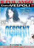 Descent  - Evil Angel - Storyline Double Penetrations Mainstream Straight  - Dana Vespoli Karlie Montana James Deen Danny Wylde Alec Knight - 162min -  DVD.    Click for more info...