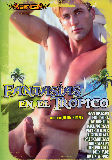Fantasias En El Tropico  - Ifg -  Orgy Outdoors Gay  - Sean Dickson Eric York Joe Romero Paul Morgan Peter Wilder - 75min -  DVD.    Click for more info...