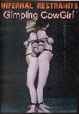 Cimping Cowgirl  - Infernal Restraints - Latex Bondage Domination Straight  - Molly     - 60min -  DVD.    Click for more info...