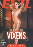 Pleasure Vixens 2  - Evil Angel - Pov Big Cocks Gonzo Straight  - Linda Lan Phoebe Kalib Ameena Green Vanessa Marie  - 161min -  DVD.    Click for more info...