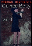 Guinea Betty 1  - Infernal Restraints -  Bondage Domination Straight  - Betty     - 60min -  DVD.    Click for more info...