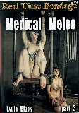 Medical Melee 3  - Real Time Bondage - Toys Bondage Domination Straight  - Lydia Black     - 85min -  DVD.    Click for more info...