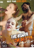 The Bigger The Better  - White Teens Black Cocks - Teenage Anal Big Cocks Straight Young - April Silk Kristine Joanie  - 111min -  DVD.    Click for more info...