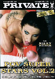 Pov Super Stars 2  - Private - Outdoors Anal Hardcore Straight  - Nikki Rider Alexis Boroka Bolls Lady Mai Regina Ice - 160min -  DVD.    Click for more info...
