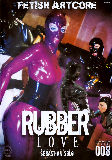 Rubber Love  - Fetish Artcore -  Fetish Rubber Straight  - Madame Adore Hedonia Miss Velour Tigerr Benson Sebastian Solo - 97min -  DVD.    Click for more info...
