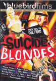 Suicide Blondes  - Blue Bird Films - Stockings Blondes Pantyhose Straight Threesomes - Stacey Saran Chloe Delaure Keisha Kane Denise K Paige Ashley - 155min -  DVD.    Click for more info...