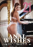 Anal Wishes  - 21 Sextury Video - Brunettes Anal Blondes Straight  - Daphne Klyde Anya Krey Tina Kay Danielle Soul Eduard - 91min -  DVD.    Click for more info...